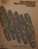 Cover of: Mass media and mass communications in society.