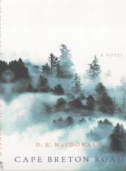 Cover of: Cape Breton Road by D. R. MacDonald, D.R. MacDonald