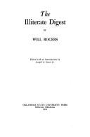 The illiterate digest by Rogers, Will