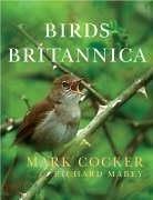 BIRDS BRITANNICA by Mark Cocker, Mark Cocker, Richard Mabey