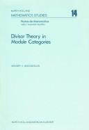 Cover of: Divisor theory in module categories