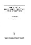Cover of: Molecular population genetics and evolution