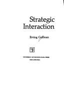 Cover of: Strategic interaction. by Erving Goffman