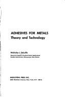 Cover of: Adhesives for metals: theory and technology