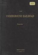 The underground rail road by William Still