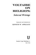 Cover of: Voltaire on religion: selected writings.