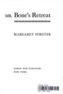 Cover of: Mr. Bone's retreat. by Margaret Forster