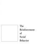 Cover of: The reinforcement of social behaviour | 