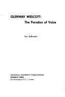 Cover of: Glenway Wescott: the paradox of voice.