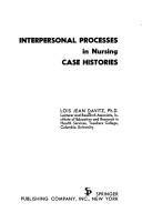 Cover of: Interpersonal processes in nursing case histories.