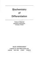Biochemistry of differentiation by Charles A. Pasternak