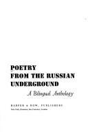 Cover of: Poetry from the Russian underground: a bilingual anthology
