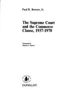 Cover of: The Supreme Court and the commerce clause, 1937-1970 | Paul R. Benson