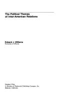 Cover of: The political themes of inter-American relations