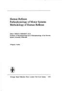 Cover of: Human reflexes; pathophysiology of motor systems; methodology of human reflexes.: Editor: John E. Desmedt.