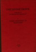 Cover of: The divine order.: A study in F. D. Maurice's theology.