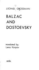 Cover of: Balzac and Dostoevsky. by Leonid Petrovich Grossman