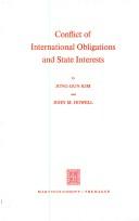 Cover of: Conflict of international obligations and state interests