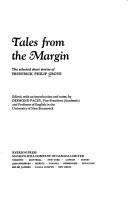 Cover of: Tales from the margin.: The selected short stories of Frederick Philip Grove.