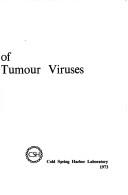 Cover of: The molecular biology of tumour viruses by John Tooze