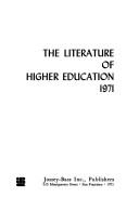Cover of: The literature of higher education 1971