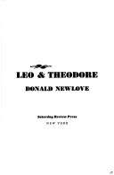 Cover of: Leo & Theodore. by Donald Newlove