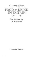 Cover of: Food & drink in Britain from the Stone Age to recent times.