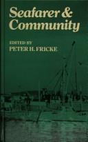 Seafarer & community: towards a social understanding of seafaring by Symposium on Seafarer and Community Cardiff 1972.