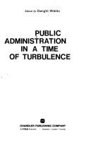 Cover of: Public administration in a time of turbulence.