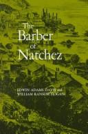 Cover of: The  barber of Natchez by Edwin Adams Davis, Edwin Adams Davis