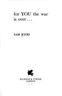 For you the war is over by Sam Kydd