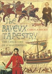 Cover of: The Bayeux Tapestry by Carola Hicks