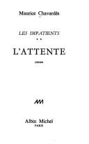 Cover of: L' attente; roman.