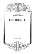 Cover of: George II. by Charles Pocklington Chenevix Trench