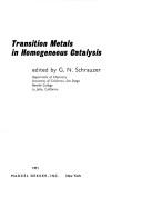 Transition metals in homogeneous catalysis by G. N. Schrauzer