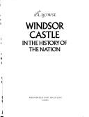 Windsor Castle in the history of the nation by A. L. Rowse