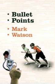 Cover of: Bullet points | Watson, Mark