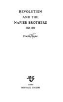 Cover of: Revolution and the Napier brothers, 1820-1840
