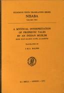 Cover of: mystical interpretation of prophetic tales by an Indian Muslim, Shāh Walī Allāh's Taʻwīl al-aḥādīth.