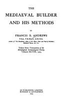 Cover of: The mediaeval builder and his methods. | Francis B. Andrews