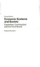 Cover of: Economic systems and society: capitalism, communism, and the Third World.