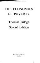 Cover of: The economics of poverty. by Balogh, Thomas Baron Balogh