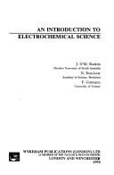 Cover of: An introduction to electrochemical science