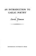 Cover of: An introduction to Gaelic poetry by Derick S. Thomson