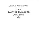 The lady of pleasure by James Shirley