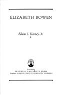 Cover of: Elizabeth Bowen by Edwin J. Kenney