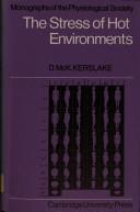 Cover of: The stress of hot environments by D. McK Kerslake