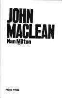 Cover of: John Maclean. by Nan Milton