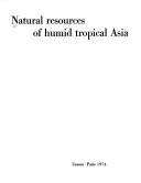 Cover of: Natural resources of humid tropical Asia. by 