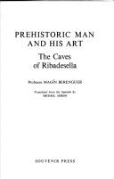 Cover of: Prehistoric man and his art: the caves of Ribadesella